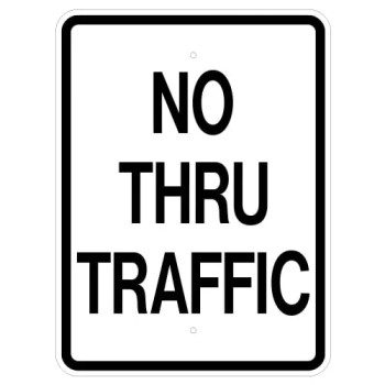No Thru Traffic Sign No Thru Traffic Sign